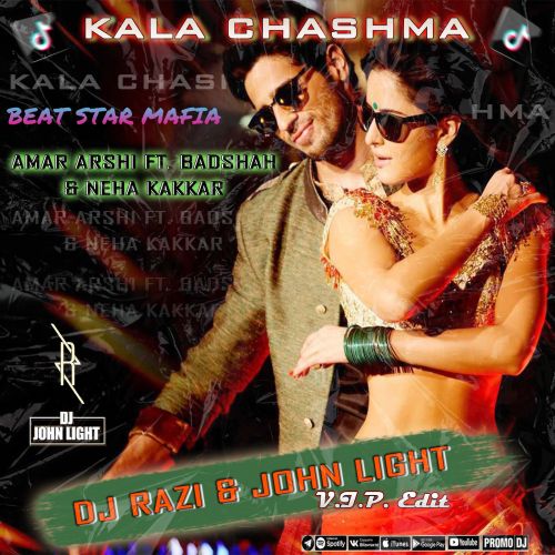 Amar Arshi ft. Badshah & Neha Kakkar - Kala Chashma (Dj Razi & John Light Vip Edit) [2022]