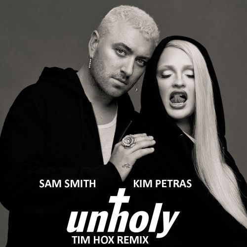 Sam Smith, Kim Petras - Unholy (Tim Hox Extended Remix) [2022]