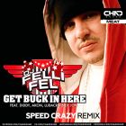 DJ Felli Fel feat. Diddy, Akon, Ludacris, Lil Jon - Get Buck In Here (Speed Crazy Vip Remix) [2022]