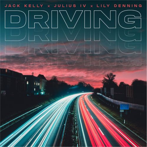 Jack Kelly, Julius IV, Lily Denning - Driving (Extended Mix) [Perfect Havoc].mp3