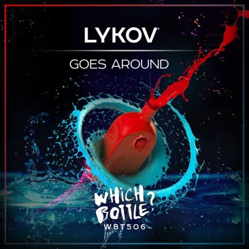 Lykov - Goes Around (Radio Edit; Extended Mix) [2022]