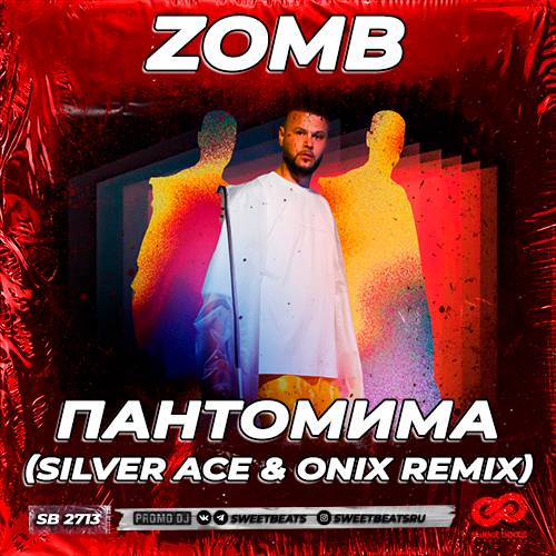 Zomb -  (Silver Ace & Onix Remix) [2022]