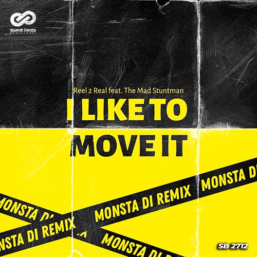 Reel 2 Real - I Like To Move It (Monsta Di Remix) [2022]