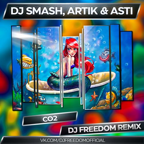 DJ Smash, Artik & Asti - CO2 (DJ Freedom Radio Edit).mp3