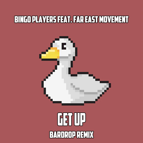 Bingo Players feat. Far East Movement - Get Up (Rattle) (Bardrop Remix) [2022]