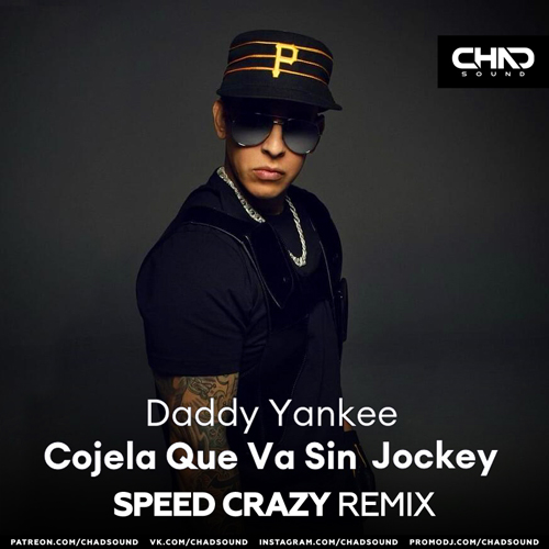 Daddy Yankee - Cojela Que Va Sin Jockey (Speed Crazy Extended Mix).mp3