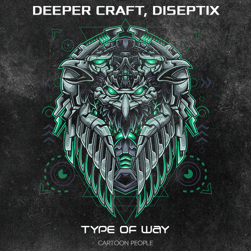 Deeper Craft & Diseptix - Type Of Way (Extended Mix) [2022]