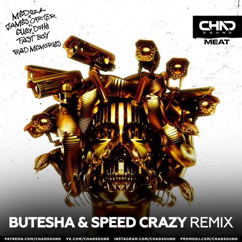 Meduza & James Carter feat. Elley Duhe & Fast Boy - Bad Memories (Butesha & Speed Crazy Extended Mix).mp3