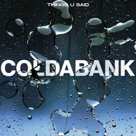 Coldabank - Things U Said (Extended Mix) [2022]
