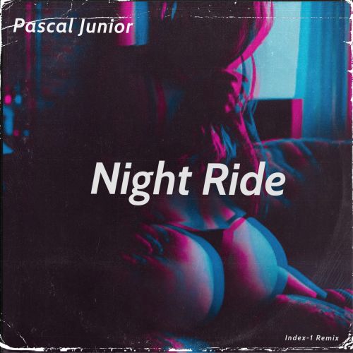 Pascal Junior - Night Ride (Index-1 Remix).mp3