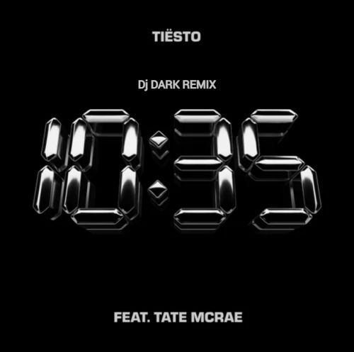 Tiësto feat. Tate Mcrae - 1035 (Dj Dark Remix) [2022]