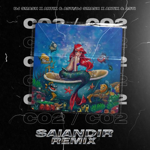 DJ Smash x Artik & Asti - Co2 (Salandir Remix) [2022]