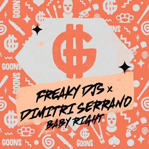 Freaky DJs x Dimitri Serrano - Baby Right (Extended Mix) [GOONS Music].mp3