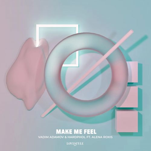 Vadim Adamov & Hardphol ft. Alena Roxis - Make Me Feel (Extended Mix).mp3