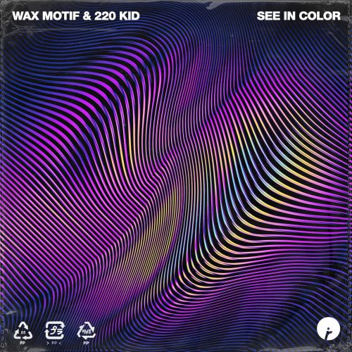 Wax Motif & 220 Kid - See In Color (Original Mix) [2022]