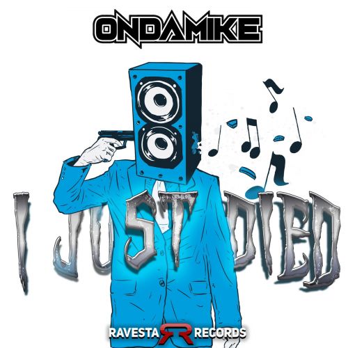 Ondamike - I Just Died (Extended Remix) [2022]