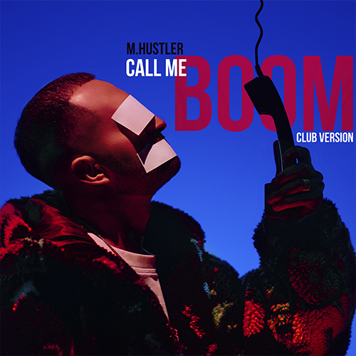 M. Hustler - Call Me (BOOM) (Club Radio Mix) .mp3