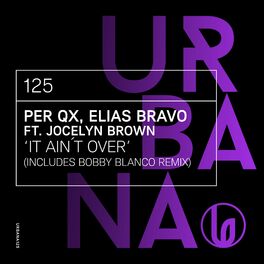 Per QX,Elias Bravo,Jocelyn Brown -  It Ain-'t Over (David Penn Extended Edit).mp3
