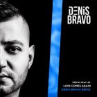 Tiësto feat. Bt - Love Comes Again (Denis Bravo Remix) [2022]