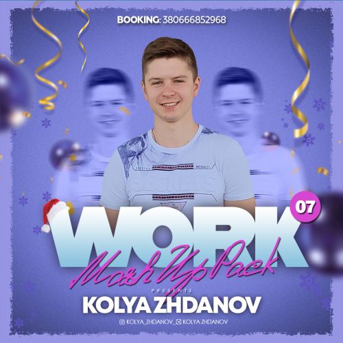Kolya Zhdanov - Work Mash Up Pack #07 [2022]