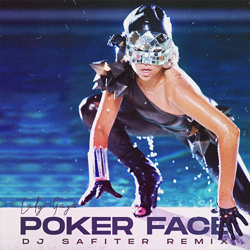 Lady Gaga - Poker Face (DJ Safiter Remix) [2022]