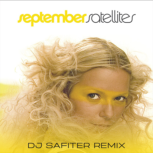 September - Satellites (DJ Safiter Remix) [2022]