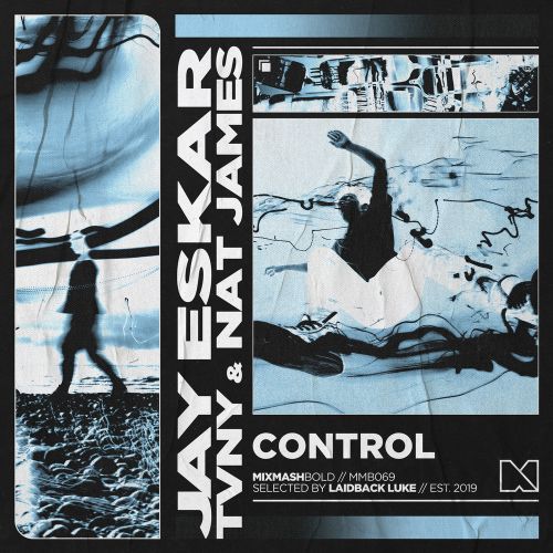 Jay Eskar, TVNY, Nat James - Control (Extended Mix) [Mixmash Bold].mp3