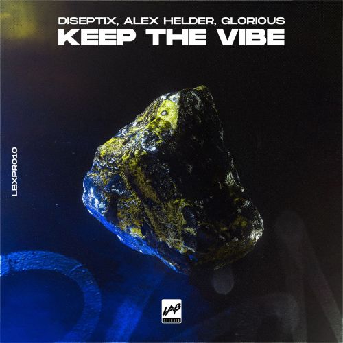 Diseptix x Alex Helder x Glorious - Keep The Vibe (Extended Mix) [2022]
