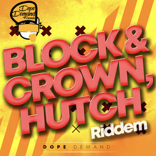Hutch, Block & Crown - Riddem (Original Mix) [2022]