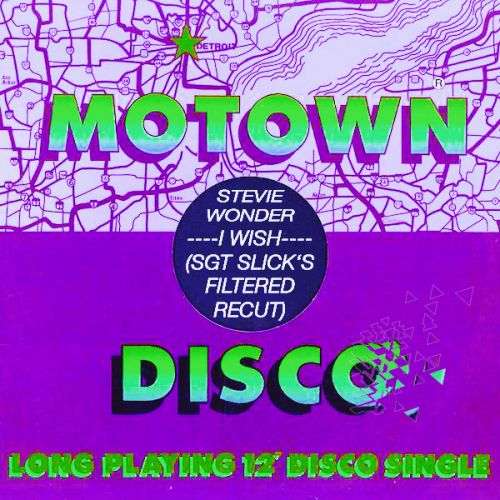 Stevie Wonder - I Wish (Sgt Slick's Discotizer Recut) [2022]