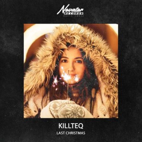 Killteq - Last Christmas (Extended Mix) [2022]