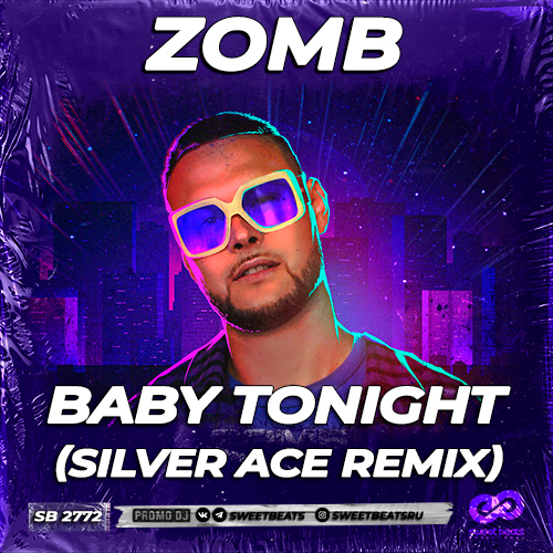  - Baby Tonight (Silver Ace Remix) [2022]