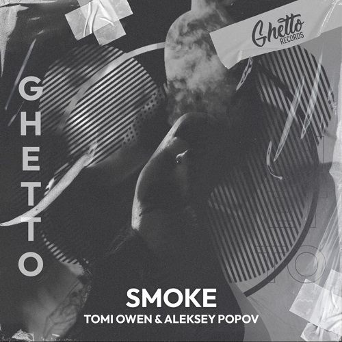 Tomi Owen, Aleksey Popov - Smoke (Original Mix) [2022]