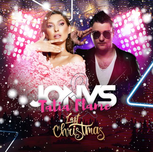 Jonvs, Tatia Flame - Last Christmas (Radio; Extended; Dub Mix's) [2022]
