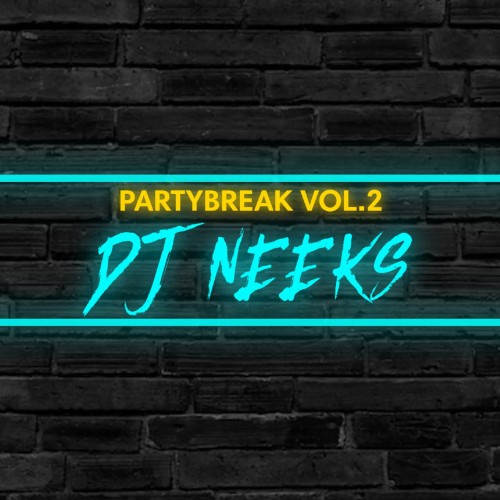 Dj Neeks - Partybreak Vol. 2 [2023]
