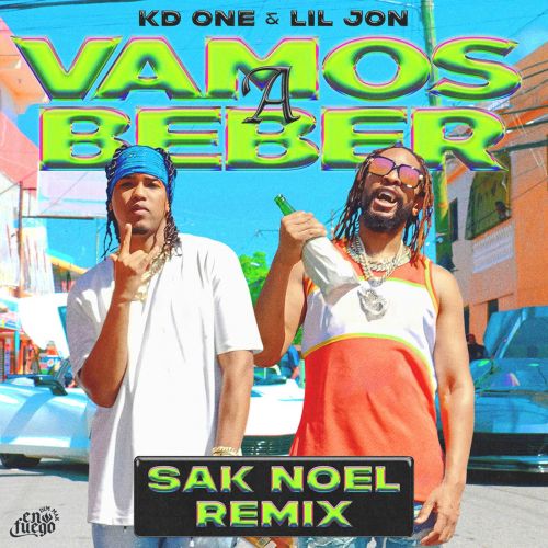 KD One & Lil Jon - Vamos A Beber (Sak Noel Remix) [Dim Mak En Fuego].mp3