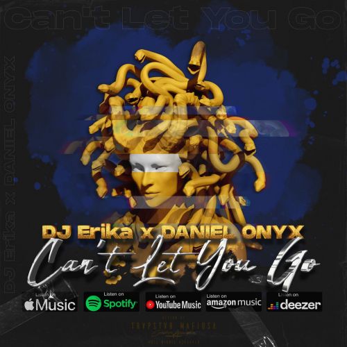 Dj Erika x Daniel Onyx - Can't Let You Go (Original Mix) [2023]