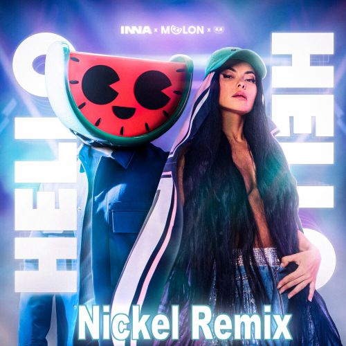 Inna - Hello Hello (Nickel Radio Remix) [2022]