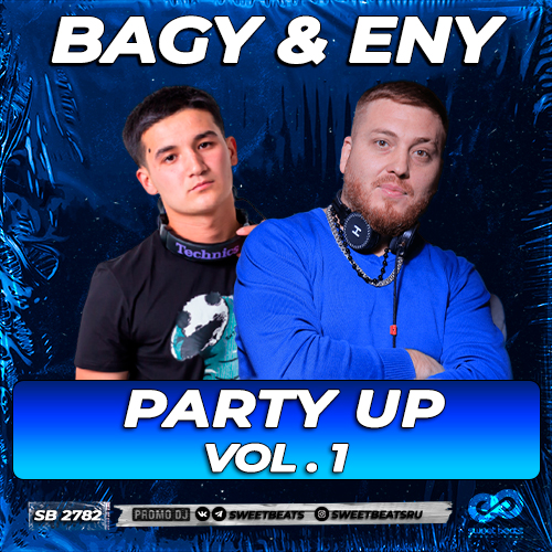 Bagy & Eny - Party Up Vol. 1 [2023]