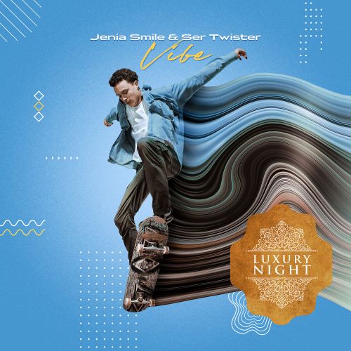 Jenia Smile & Ser Twister - Vibe (Extended; Original; Dub Mix's) [2023]