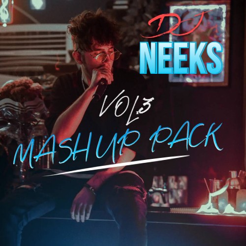 Dj Neeks - Mashup Pack Vol. 3 [2023]