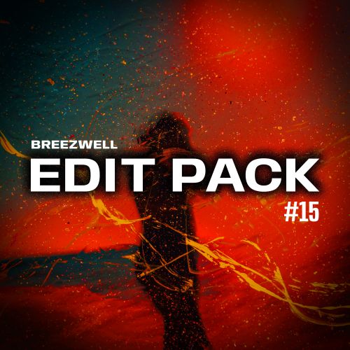 Breezwell - Edit Pack #15 [2023]