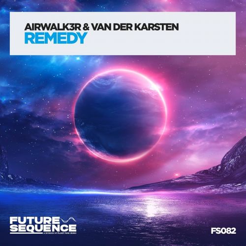 Airwalk3r & Van Der Karsten - Remedy (Extended Mix).mp3