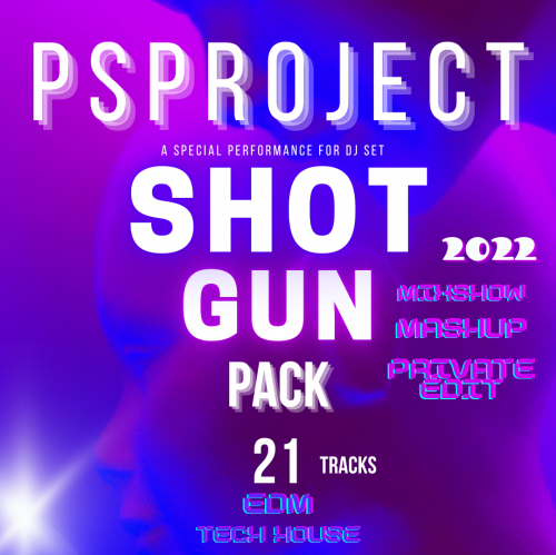 Ps Project - Shot Gun [2023]