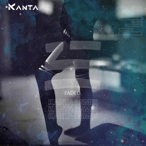 Zhu - Faded (Kanta Remix).mp3