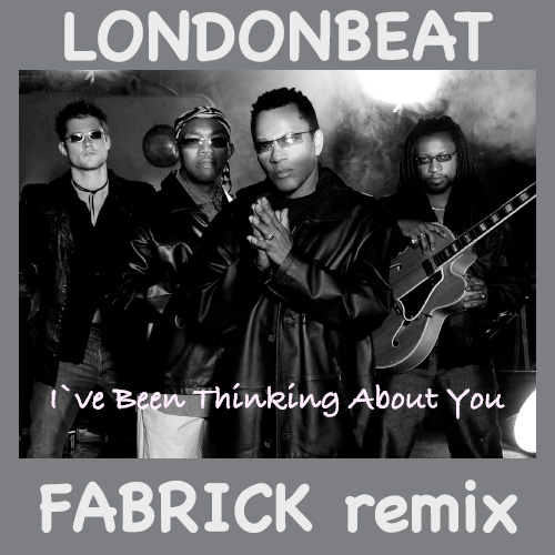 Londonbeat - I've Been Thinking About You (Fabrick Remix) [2023]