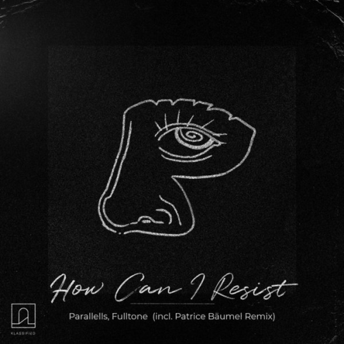 PARALLELLS & FULLTONE - How Can I Resist (PATRICE BAUMEL RMX).mp3