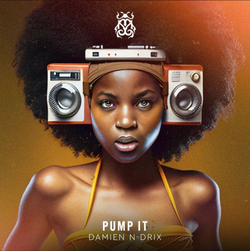 Damien N-Drix - Pump It (Extented Mix) [2023]