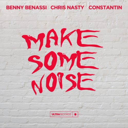 Benny Benassi, Chris Nasty & Constantin - Make Some Noise (Extended Mix).mp3