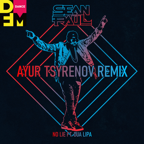 Sean Paul Feat. Dua Lipa - No Lie (Ayur Tsyrenov Remix) [2023]